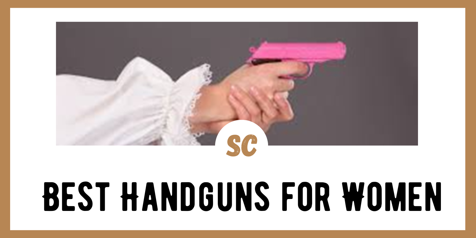 12 Best Handguns for Women