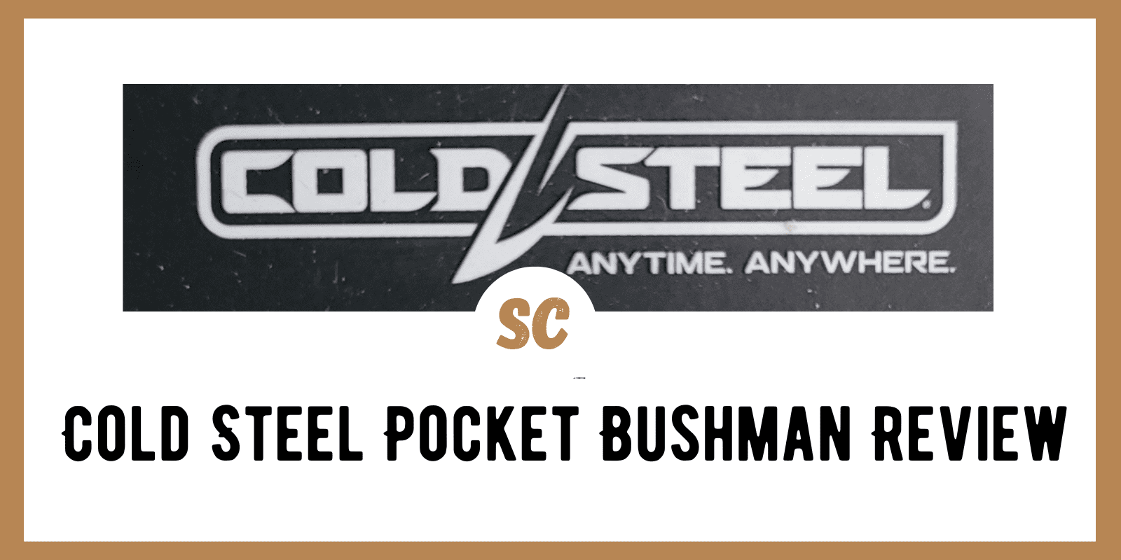 Cold Steel Pocket Bushman Review