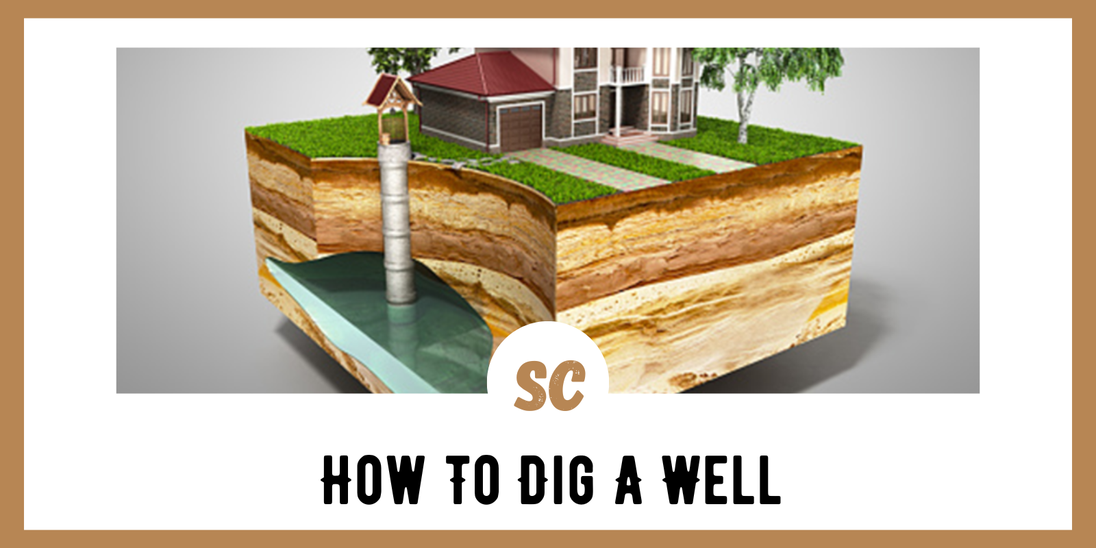 How To Dig A Well